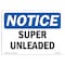 Signmission OSHA Notice, 5" Height, Super Unleaded Sign, 7" X 5", Landscape OS-NS-D-57-L-18506 - alternate 1